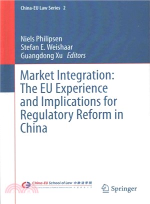 Market Integration ― The Eu Experience and Implications for Regulatory Reform in China