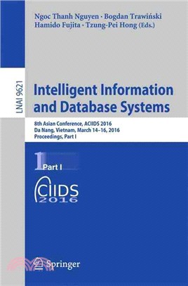 Intelligent Information and Database Systems ― 8th Asian Conference, Aciids 2016, Da Nang, Vietnam, March 14-16, 2016, Proceedings