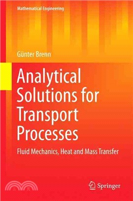 Analytical Solutions for Transport Processes ― Fluid Mechanics, Heat and Mass Transfer