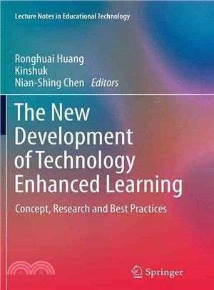 The New Development of Technology Enhanced Learning ― Concept, Research and Best Practices