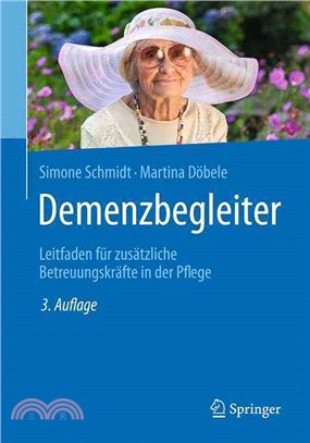 Demenzbegleiter：Leitfaden fur zusatzliche Betreuungskrafte in der Pflege