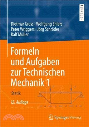 Formeln Und Aufgaben Zur Technischen Mechanik 1：Statik