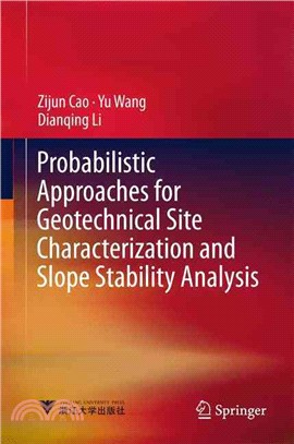 Probabilistic approaches for geotechnical site characterization and slope stability analysis