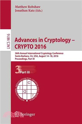 Advances in Cryptology ?Crypto 2016 ― 36th Annual International Cryptology Conference, Proceedings