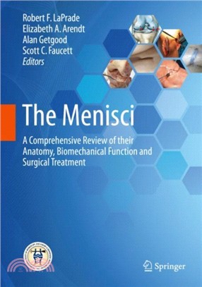 The Menisci：A Comprehensive Review of their Anatomy, Biomechanical Function and Surgical Treatment