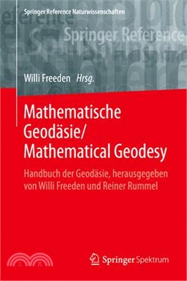 Mathematische Geodäsie/Mathematical Geodesy: Handbuch Der Geodäsie, Herausgegeben Von Willi Freeden Und Reiner Rummel