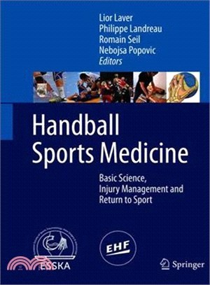 Handball Sports Medicine + Ereference ― Basic Science, Injury Management and Return to Sport