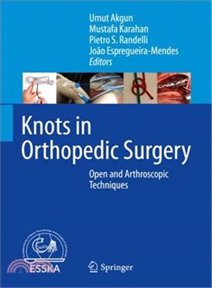 Knots in Orthopedic Surgery ― Open and Arthroscopic Techniques