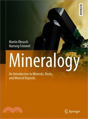 Mineralogy ― An Introduction to Minerals, Rocks, and Mineral Deposits