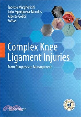 Complex Knee Ligament Injuries ― From Diagnosis to Management