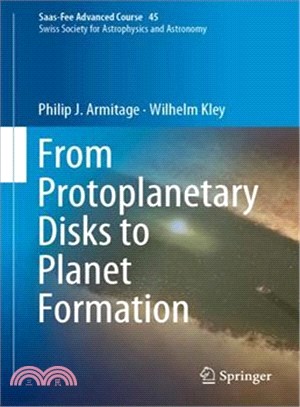 From Protoplanetary Disks to Planet Formation ― Saas-fee Advanced Course 45; Swiss Society for Astrophysics and Astronomy