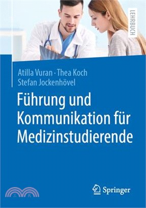 Führung Und Kommunikation Für Medizinstudierende