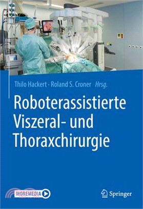 Roboterassistierte Viszeral- Und Thoraxchirurgie