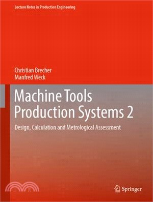 Machine Tools Production Systems 2: Design, Calculation and Metrological Assessment