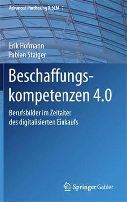 Beschaffungskompetenzen 4.0: Berufsbilder Im Zeitalter Des Digitalisierten Einkaufs