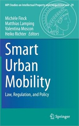 Smart Urban Mobility: Law, Regulation, and Policy