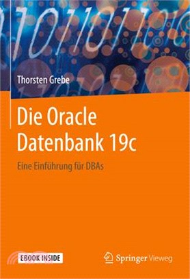 Die Oracle Datenbank 19c: Eine Einführung Für Dbas