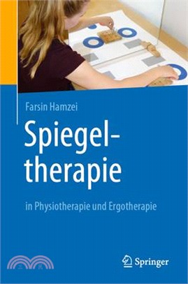 Spiegeltherapie in Physiotherapie Und Ergotherapie