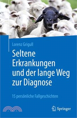 Seltene Erkrankungen Und Der Lange Weg Zur Diagnose: 15 Persönliche Fallgeschichten