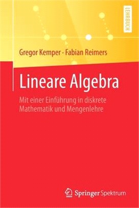 Lineare Algebra: Mit Einer Einführung in Diskrete Mathematik Und Mengenlehre