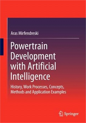 Powertrain Development with Artificial Intelligence: History, Work Processes, Concepts, Methods and Application Examples