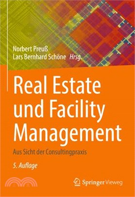 Real Estate Und Facility Management: Aus Sicht Der Consultingpraxis