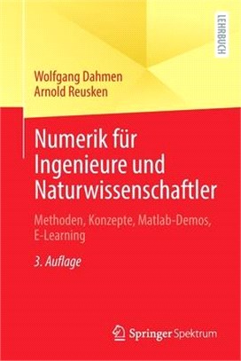 Numerik Für Ingenieure Und Naturwissenschaftler: Methoden, Konzepte, Matlab-Demos, E-Learning