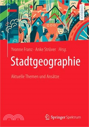 Stadtgeographie: Aktuelle Themen Und Ansätze