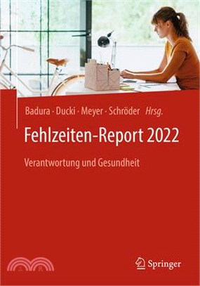 Fehlzeiten-Report 2022: Verantwortung Und Gesundheit