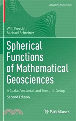 Spherical Functions of Mathematical Geosciences: A Scalar, Vectorial, and Tensorial Setup