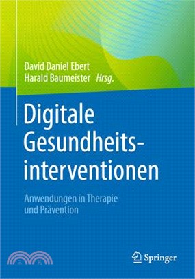 Digitale Gesundheitsinterventionen: Anwendungen in Therapie Und Prävention