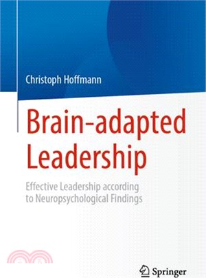 Brain-Adapted Leadership: Effective Leadership According to Neuropsychological Findings