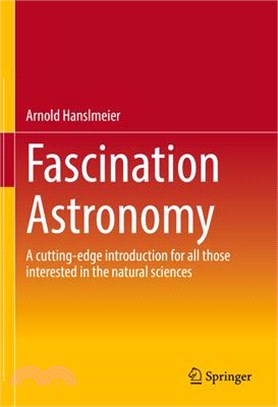 Fascination Astronomy: A Cutting-Edge Introduction for All Those Interested in the Natural Sciences