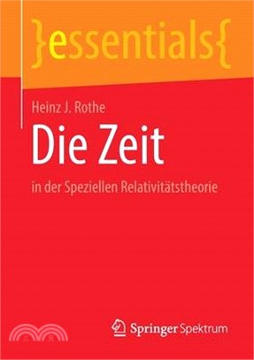 Die Zeit: In Der Speziellen Relativitätstheorie