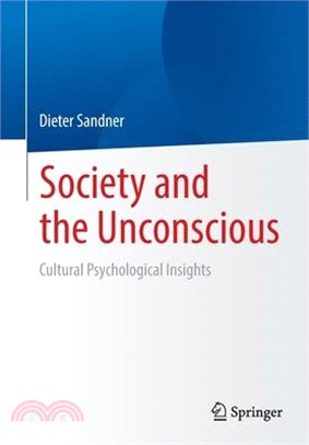 Society and the Unconscious: Cultural Psychological Insights