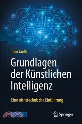 Grundlagen Der Künstlichen Intelligenz: Eine Nichttechnische Einführung