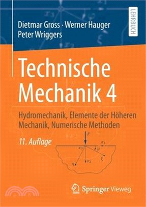 Technische Mechanik 4: Hydromechanik, Elemente Der Höheren Mechanik, Numerische Methoden