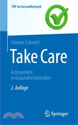 Take Care: Achtsamkeit in Gesundheitsberufen