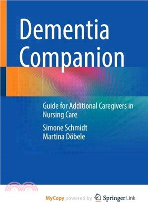 Dementia Companion：Guide for Additional Caregivers in Nursing Care