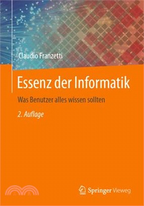 Essenz Der Informatik: Was Benutzer Alles Wissen Sollten