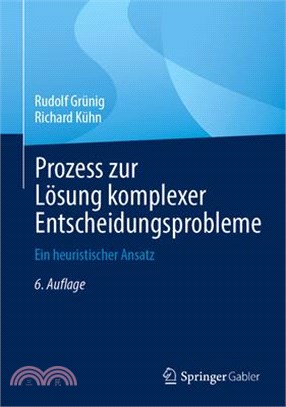 Prozess Zur Lösung Komplexer Entscheidungsprobleme: Ein Heuristischer Ansatz