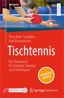 Tischtennis - Das Praxisbuch Für Studium, Training Und Freizeitsport