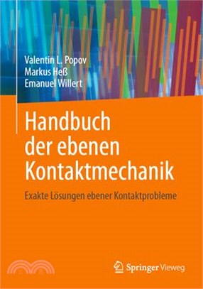 Handbuch Der Ebenen Kontaktmechanik: Exakte Lösungen Ebener Kontaktprobleme