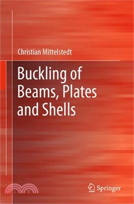 Buckling of Beams, Plates and Shells