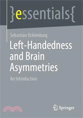 Left-Handedness and Brain Asymmetries: An Introduction