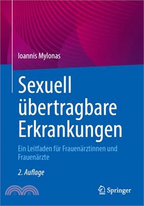 Sexuell Übertragbare Erkrankungen: Ein Leitfaden Für Frauenärztinnen Und Frauenärzte