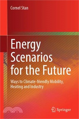 Energy Scenarios for the Future: Ways to Climate-Friendly Mobility, Heating and Industry
