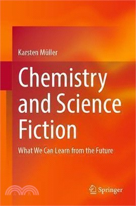 Chemistry and Science Fiction: What We Can Learn from the Future