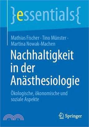 Nachhaltigkeit in Der Anästhesiologie: Ökologische, Ökonomische Und Soziale Aspekte