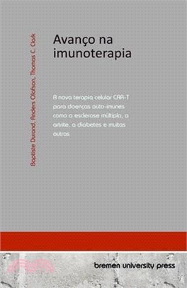 Avanço na imunoterapia: A nova terapia celular CAR-T para doenças auto-imunes como a esclerose múltipla, a artrite, a diabetes e muitas outras